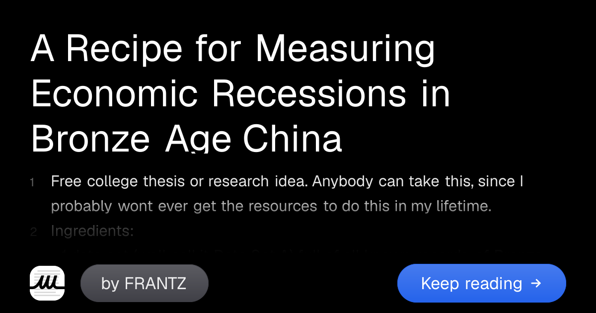 A Recipe for Measuring Economic Recessions in Bronze Age China | WeWrite